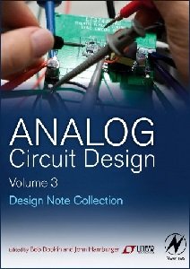 Analog Circuit Design, Vol. 3: Design Note Collection | Bob Dobkin, John Hamburger | Электроника, радиотехника | Скачать бесплатно