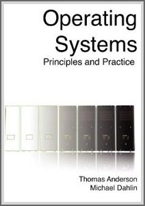 Operating Systems: Principles and Practice | Thomas Anderson, Michael Dahlin |  , ,  |  