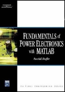 Fundamentals of Power Electronics with MATHLAB | Randall Shaffer |  , ,  |  