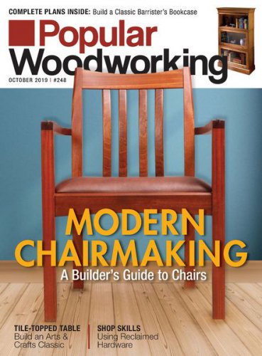 Popular Woodworking №248 2019 | Редакция журнала | Сделай сам, рукоделие | Скачать бесплатно