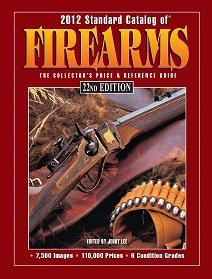 2012 Standard Catalog of Firearms, 22nd Edition | Jerry Lee |  |  
