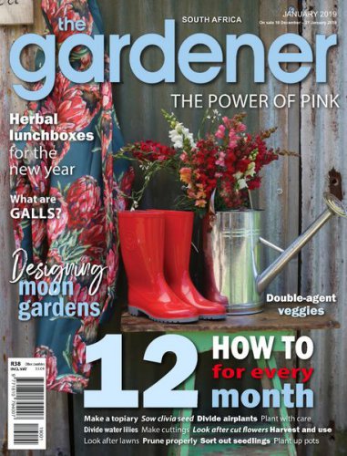 The Gardener South Africa - January 2019 |   | , ,  |  