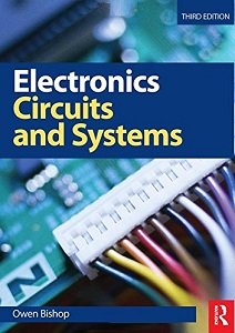 Electronics. Circuits and Systems | Owen Bishop | Электроника, радиотехника | Скачать бесплатно