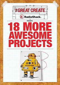 18 More Awesome Projects | randofo, amandaghassaei и др. | Электроника, радиотехника | Скачать бесплатно