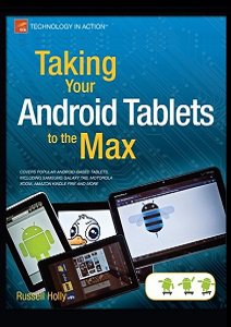 Taking Your Android Tablets to the Max | Holly R. | Связь | Скачать бесплатно