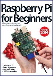 Raspberry Pi for Beginners Revised Edition 2014 | Коллектив | Электроника, радиотехника | Скачать бесплатно