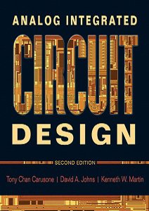 Analog Integrated Circuit Design | Kenneth W. Martin, David Johns, Kenneth Martin, Tony Chan Carusone | Электроника, радиотехника | Скачать бесплатно
