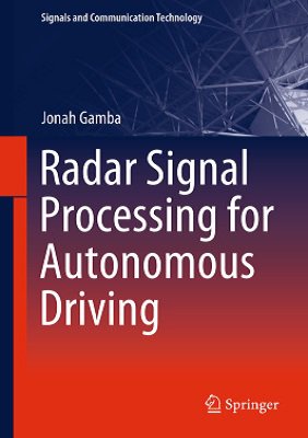 Radar Signal Processing for Autonomous Driving | Gamba J. | ,  |  