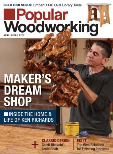 Popular Woodworking №252 2020 | Редакция журнала | Сделай сам, рукоделие | Скачать бесплатно