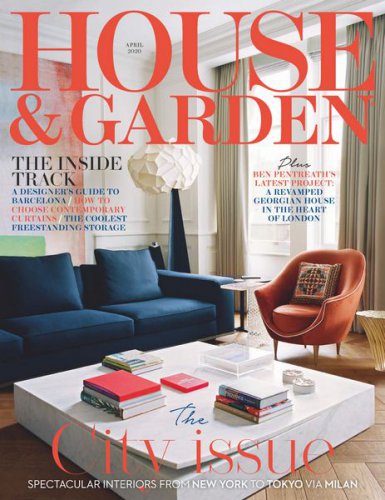 House & Garden UK - April 2020 | Редакция журнала | Архитектура, строительство | Скачать бесплатно