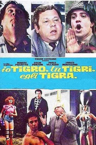 Я тигр, ты тигр, он тигр  | Джорджо Капитани, Ренато Поццетто | Комедия | Скачать бесплатно