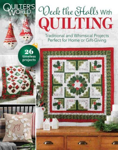 Quilter's World-Deck the Halls With Quilting Christmas 2020 |   |  ,  |  