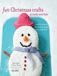 Fun Christmas Crafts to Make and Bake: Over 60 Festive Projects to Make With Your Kids | Catherine Woram | Умелые руки, шитьё, вязание | Скачать бесплатно