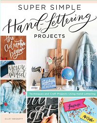 Super Simple Hand-Lettering Projects | Kiley Bennett |  , ,  |  