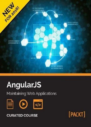 AngularJS: Maintaining Web Applications | Branas R. | Информатика | Скачать бесплатно