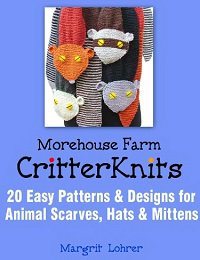 Critter Knits: 20 Easy Patterns & Designs for Animal Scarves, Hats & Mittens | Margrit Lohrer | Умелые руки, шитьё, вязание | Скачать бесплатно