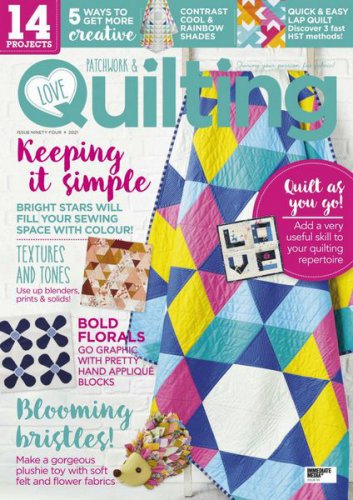 Love Patchwork & Quilting 94 2021 |   |  ,  |  