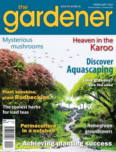 The Gardener South Africa - February 2021 |   | , ,  |  