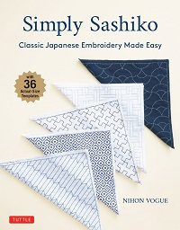 Simply Sashiko: Classic Japanese Embroidery Made Easy | Nihon Vogue |  , ,  |  