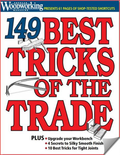 Popular Woodworking -149 Tricks Of The Trade 2019 | Редакция журнала | Сделай сам, рукоделие | Скачать бесплатно