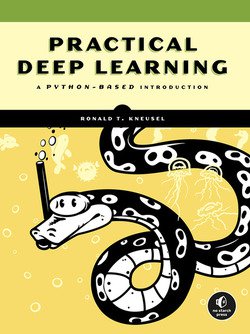 Practical Deep Learning: A Python-Based Introduction | Ronald T. Kneusel | Информатика | Скачать бесплатно