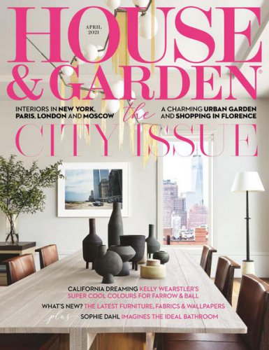 House & Garden UK - April 2021 | Редакция журнала | Архитектура, строительство | Скачать бесплатно