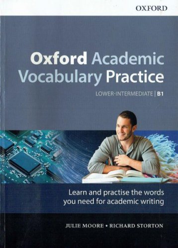 Academic Vocabulary Practice. Lower Intermediate. B1 | Moore J. | Иностранные языки | Скачать бесплатно