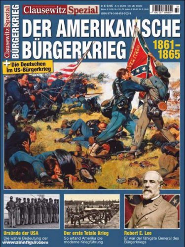 Clausewitz Spezial - Der Amerikanische Bürgerkrieg 1861-1865 №32 2021