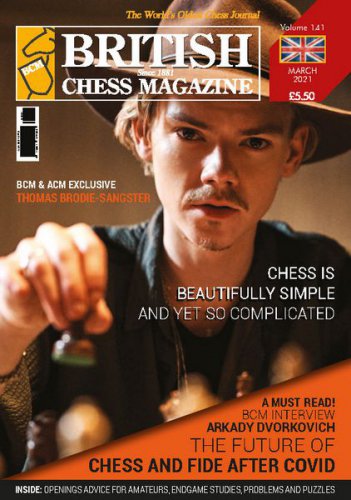 British Chess Magazine - March 2021 | Редакция журнала | Спортивные | Скачать бесплатно