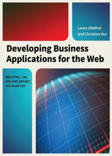 Developing Business Applications for the Web: With HTML, CSS, JSP, PHP | Hur, Christian | Программирование | Скачать бесплатно