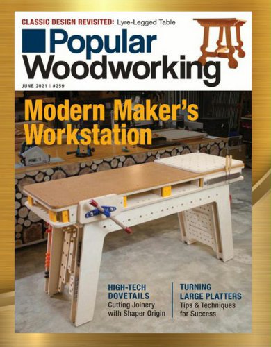 Popular Woodworking Vol.41 3(259) 2021 |   |  ,  |  