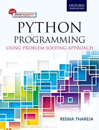 Python Programming: Using Problem Solving Approach | Reema Thareja | Программирование | Скачать бесплатно