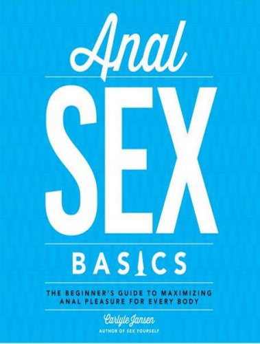 Anal Sex Basics | Carlyle Jansen | , ,  |  