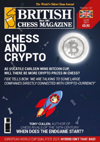 British Chess Magazine - June 2021 | Редакция журнала | Спортивные | Скачать бесплатно