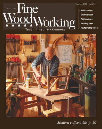 Fine WoodWorking №291 2021 | Редакция журнала | Сделай сам, рукоделие | Скачать бесплатно