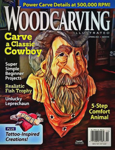 Woodcarving Illustrated №94 Spring 2021 | Редакция журнала | Сделай сам, рукоделие | Скачать бесплатно
