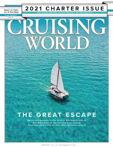 Cruising World - August 2021 | Редакция журнала | Путешествие, туризм | Скачать бесплатно