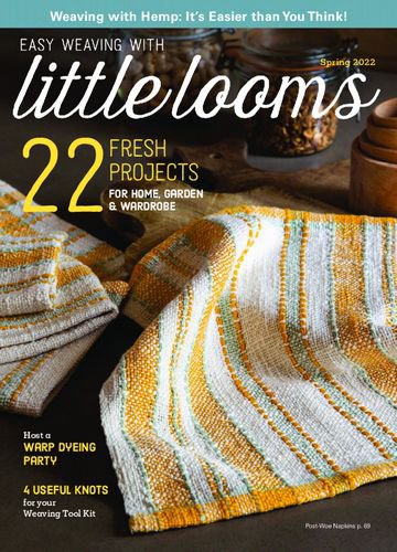 Easy Weaving with Little Looms №1 Spring 2022 | Редакция журнала | Сделай сам, рукоделие | Скачать бесплатно