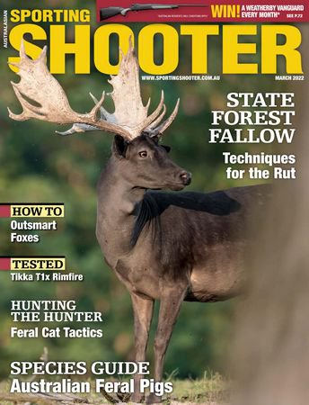 Sporting Shooter Australia - March 2022 | Редакция журнала | Охота, рыбалка, оружие | Скачать бесплатно