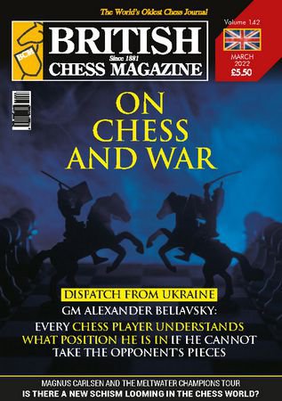British Chess Magazine - March 2022 | Редакция журнала | Спортивные | Скачать бесплатно
