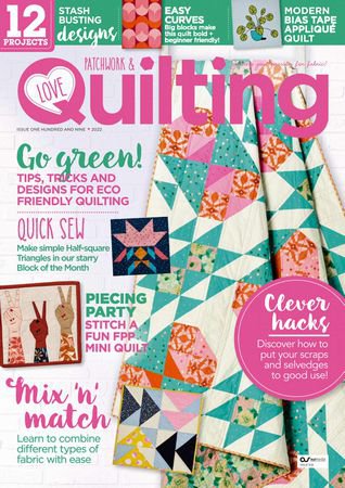 Love Patchwork & Quilting 109 2022