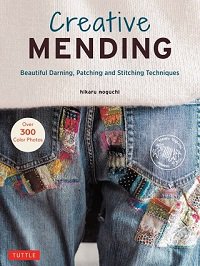 Creative Mending: Beautiful Darning, Patching and Stitching Techniques | H. Noguchi |  , ,  |  