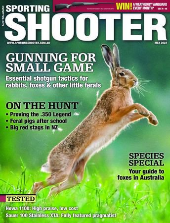 Sporting Shooter Australian - May 2022 | Редакция журнала | Охота, рыбалка, оружие | Скачать бесплатно