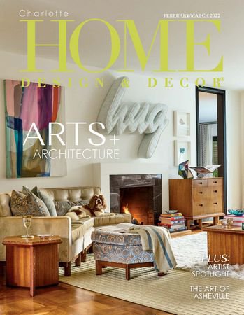 Charlotte Home Design & Decor Vol.22 1 2022