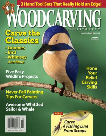 Woodcarving Illustrated №99 Summer 2022 | Редакция журнала | Сделай сам, рукоделие | Скачать бесплатно