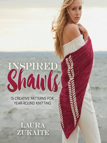 Inspired Shawls. 15 Creative Patterns for Year-Round Knitting | L. Zukaite | Умелые руки, шитьё, вязание | Скачать бесплатно
