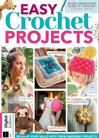 Easy Crochet Projects - First Edition 2022 | Amy Best | Умелые руки, шитьё, вязание | Скачать бесплатно