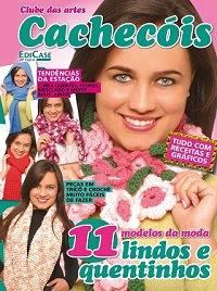 Clube das artes - Cachecóis, 2022 | Редакция журнала | Шитьё и вязание | Скачать бесплатно