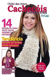 Clube das artes - Cachecóis, 2022 | Редакция журнала | Шитьё и вязание | Скачать бесплатно