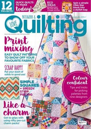Love Patchwork & Quilting 113 2022 |   |  ,  |  
